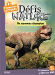 Défis nature   Premières lectures   Un nouveau champion
