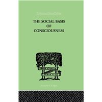 The Social Basis Of Consciousness