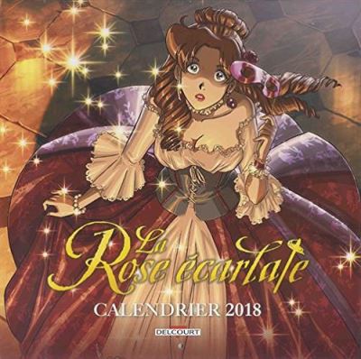 Calendrier 2018 La Rose écarlate