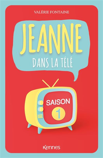 Jeanne dans la télé - Saison 1 - Valérie Fontaine - broché