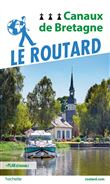 Guide du Routard Canaux de Bretagne
