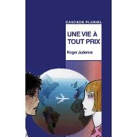 Une vie à tout prix