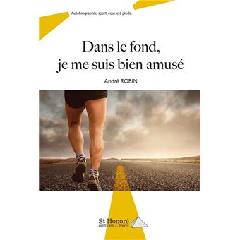 Dans le fond, je me suis bien amuse