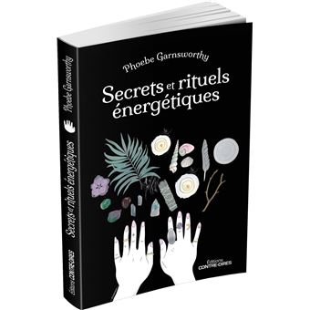 Secrets et rituels énergétiques