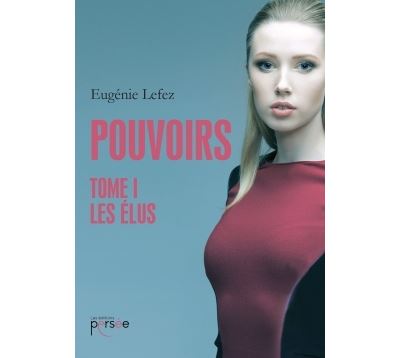 Pouvoirs Tome 1 Les Élus