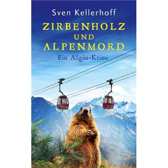 ZIRBENHOLZ UND ALPENMORD