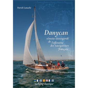 Danycan, témoin sauvegardé de l'offensive des navigateurs français