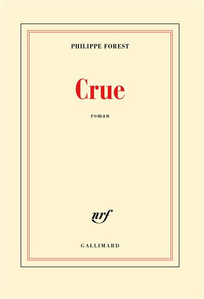 Crue - Philippe Forest - broché