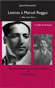 Lettres à Marcel Reggui
