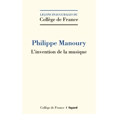 L'invention de la musique