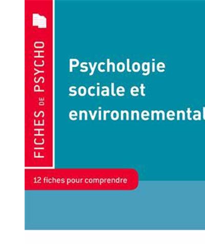 Psychologie Sociale Environnementale 12 Fiches Pour Comprendre Le Concept Broche Karine Weiss Achat Livre Fnac