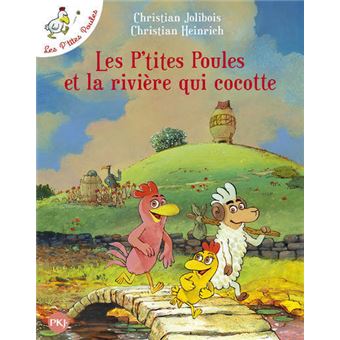 Les P'tites Poules et la rivière qui cocotte - Tome 18