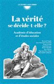 La vérité se décide-t-elle ?