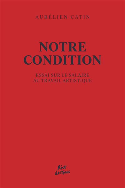 Notre condition