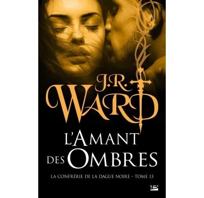 La Confrérie de la dague noire, T13 : L'Amant des ombres