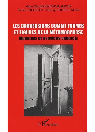 Les conversions comme formes et figures de la métamorphose