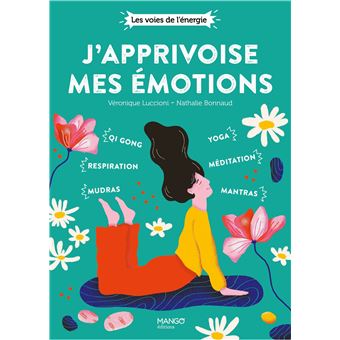 J'apprivoise mes émotions