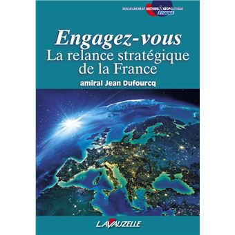 Engagez-vous, la relance stratégique de la France