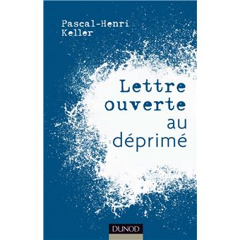 Lettre Ouverte Au Deprime Broche Pascal Henri Keller Achat Livre Fnac