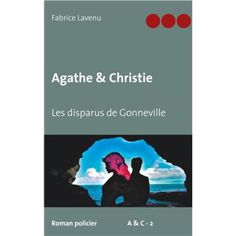Agathe & Christie - Les disparus de Gonneville