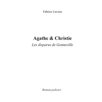 Agathe & Christie - Les disparus de Gonneville