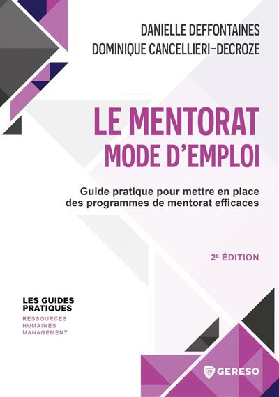 Le mentorat mode d'emploi - Danielle Deffontaines - broché