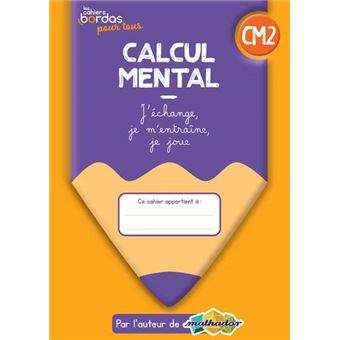 Cahiers Bordas pour tous - Calcul mental CM2 - 2022 - Cahier - élève