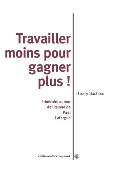 Travailler moins et gagner plus !
