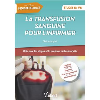 La transfusion sanguine pour l'infirmier