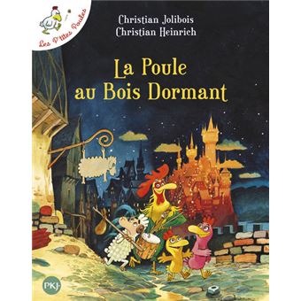 Les p'tites poulesLa poule au bois dormant - Les p'tites poules