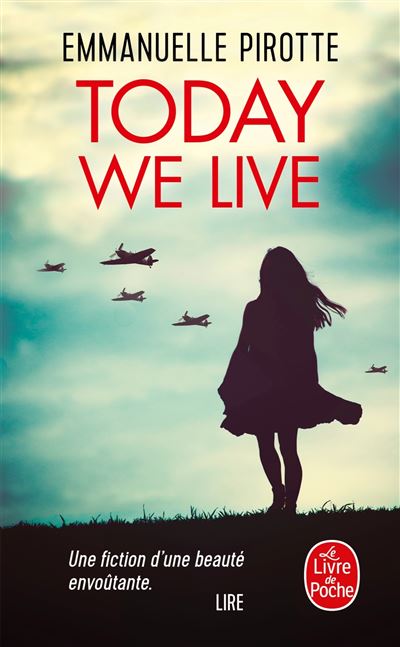 Today we live - Pirotte Emmanuelle - Poche