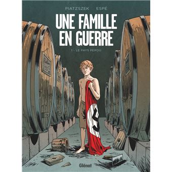 Une famille en guerre - Tome 01