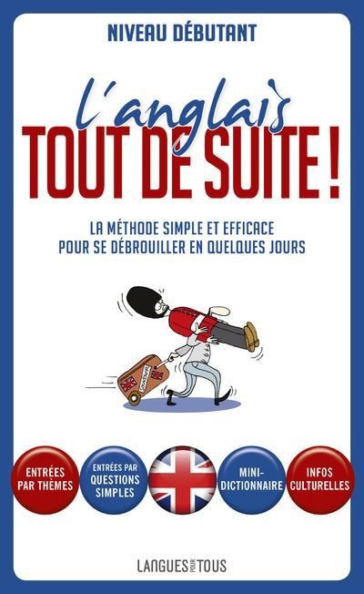 L'anglais tout de suite ! - Michel Marcheteau - Poche