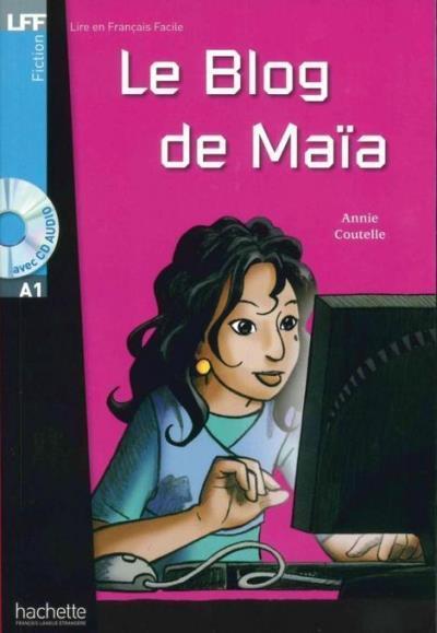 Le blog de maïa. lektüre und audio-cd