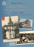 Larmor-Plage et ses environs de 1870 à 1960 Kerpape