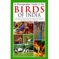 Photographic Guide to the Birds of India