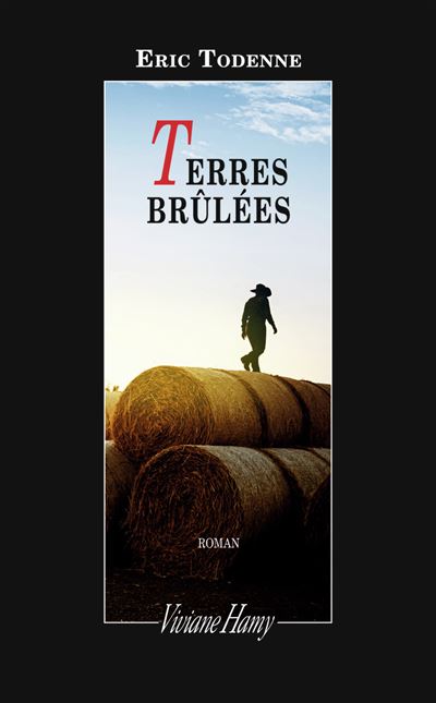 Terre brûlées -  Todenne Eric - broché