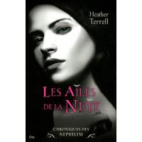 Chroniques des Nephilim - Tome 01 : Néphilim - Les ailes de la nuit