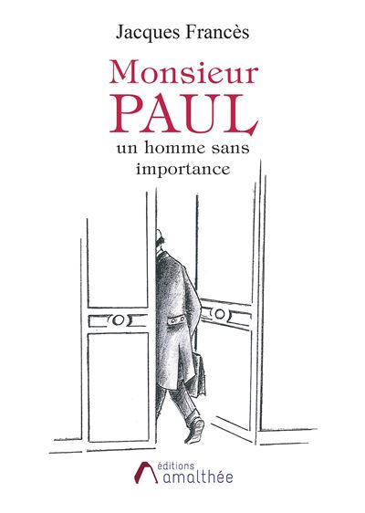 Monsieur Paul, un homme sans importance