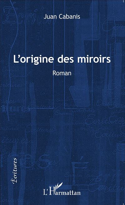A l'origine des miroirs