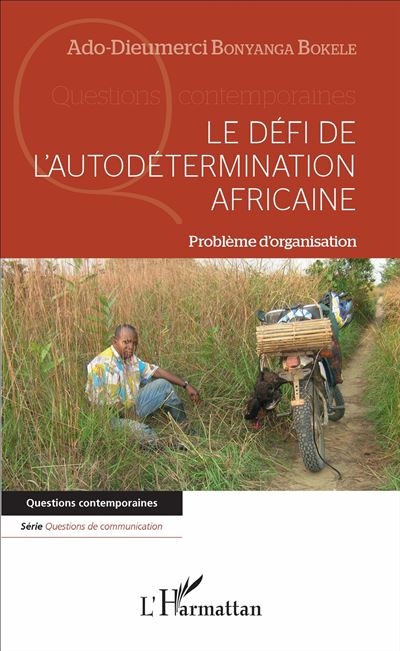 Le défi de l'autodétermination africaine