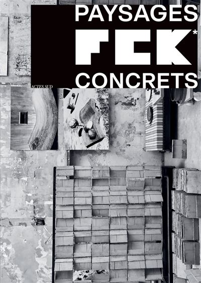 FCK - Paysages concrets