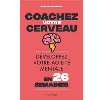 Coachez votre cerveau