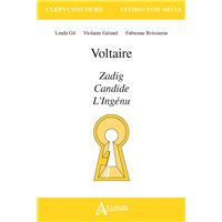Voltaire, Zadig, Candide, L'Ingénu