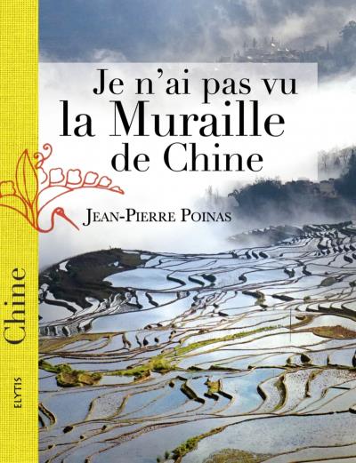 Je n'ai pas vu la muraille de Chine