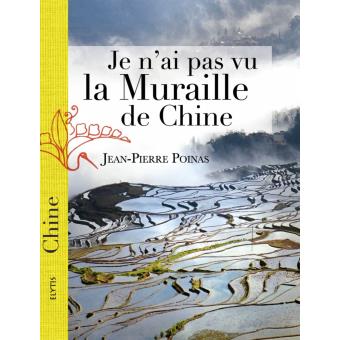 Je n'ai pas vu la muraille de chine - 1