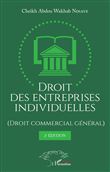 Droit des entreprises individuelles (Droit commercial général) 2ème édition