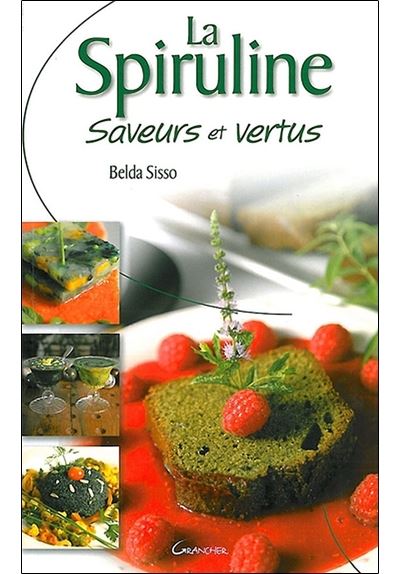 La Spiruline - Saveurs et vertus - Belda Sisso - broché