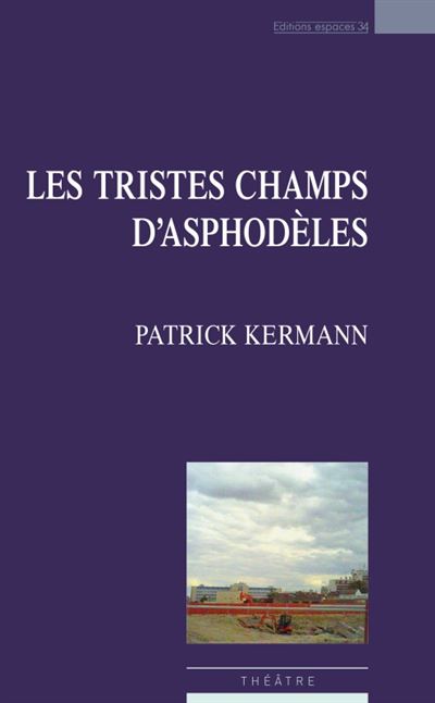 Les tristes champs d'asphodèle