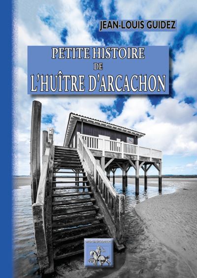 Petite histoire de l'huitre d'Arcachon